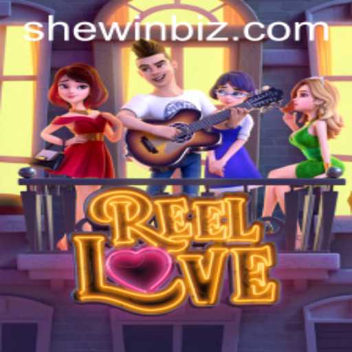 ReelLove: An Engaging Adventure Into the World of SheWin